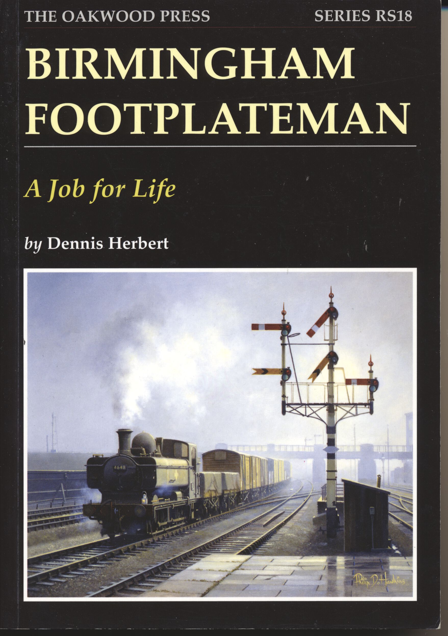 Birmingham Footplateman A Job For Life - Dennis Herbert